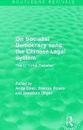 On Socialist Democracy and the Chinese Legal System: The Li Yizhe Debates