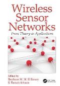 Wireless Sensor Networks: From Theory to Applications