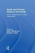 Death and Chronic Illness in the Family: Bowen Family Systems Theory Perspectives