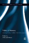 Politics of Memory: Making Slavery Visible in the Public Space