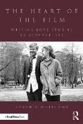 Heart of the Film Writing Love Stories in Screenplays