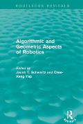 Algorithmic and Geometric Aspects of Robotics (Routledge Revivals)
