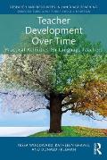 Teacher Development Over Time: Practical Activities for Language Teachers