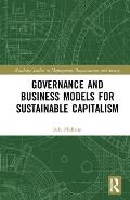 Governance and Business Models for Sustainable Capitalism