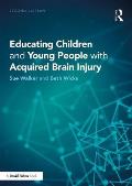 Educating Children and Young People with Acquired Brain Injury