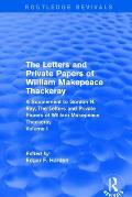 Routledge Revivals: The Letters and Private Papers of William Makepeace Thackeray, Volume I (1994): A Supplement to Gordon N. Ray, the Letters and Pri