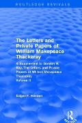 Routledge Revivals: The Letters and Private Papers of William Makepeace Thackeray, Volume II (1994): A Supplement to Gordon N. Ray, The Le