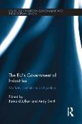 The EU's Government of Industries: Markets, Institutions and Politics