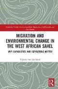 Migration and Environmental Change in the West African Sahel: Why Capabilities and Aspirations Matter