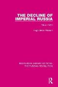 The Decline of Imperial Russia: 1855-1914