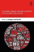 Educating Chinese-Heritage Students in the Global-Local Nexus: Identities, Challenges, and Opportunities