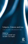 Subjects, Citizens and Law: Colonial and independent India