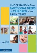 Understanding the Emotional Needs of Children in the Early Years