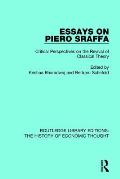 Essays on Piero Sraffa: Critical Perspectives on the Revival of Classical Theory
