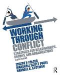 Working Through Conflict Strategies For Relationships Groups & Organizations