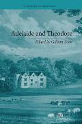 Adelaide and Theodore: by Stephanie-Felicite De Genlis