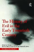 The History of Evil in the Early Twentieth Century: 1900-1950 CE