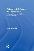 Cultures of Defiance and Resistance: Social Movements in 21st-Century America