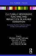 Culturally Responsive Teaching and Reflection in Higher Education: Promising Practices From the Cultural Literacy Curriculum Institute