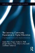 The Learning Community Experience in Higher Education: High-Impact Practice for Student Retention