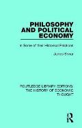 Philosophy and Political Economy: In Some of Their Historical Relations
