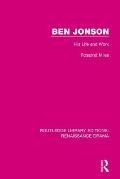 Ben Jonson: His Life and Work