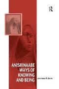 Anishinaabe Ways of Knowing and Being