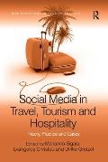 Social Media in Travel, Tourism and Hospitality: Theory, Practice and Cases