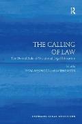 The Calling of Law: The Pivotal Role of Vocational Legal Education. Edited by Fiona Westwood, Karen Barton