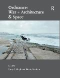 Ordnance: War + Architecture & Space