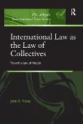 International Law as the Law of Collectives