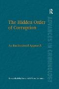 The Hidden Order of Corruption: An Institutional Approach