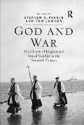 God and War: The Church of England and Armed Conflict in the Twentieth Century