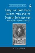 Essays on David Hume, Medical Men and the Scottish Enlightenment: 'Industry, Knowledge and Humanity'