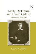 Emily Dickinson & Hymn Culture Tradition & Experience
