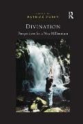 Divination: Perspectives for a New Millennium