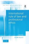 International Rule of Law and Professional Ethics. by Vesselin Popovski