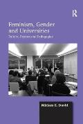 Feminism, Gender and Universities: Politics, Passion and Pedagogies