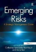 Emerging Risks: A Strategic Management Guide