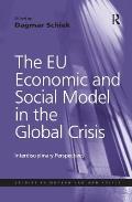 The EU Economic and Social Model in the Global Crisis: Interdisciplinary Perspectives