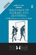 The Ethics of Sankara and Santideva: A Selfless Response to an Illusory World