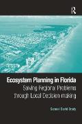 Ecosystem Planning in Florida: Solving Regional Problems through Local Decision-making