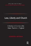 Law, Liberty and Church: Authority and Justice in the Major Churches in England