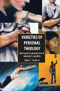 Varieties of Personal Theologies: Charting the Beliefs and Values of American Young Adults. David T. Gortner