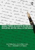Manual pr?tico de escrita em portugu?s: Developing Writing Skills in Portuguese