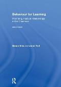 Behaviour for Learning: Promoting Positive Relationships in the Classroom