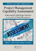 Project Management Capability Assessment: Performing ISO 33000-Based Capability Assessments of Project Management