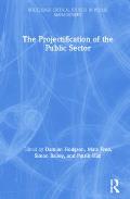 The Projectification of the Public Sector