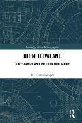 John Dowland: A Research and Information Guide