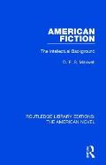 American Fiction: The Intellectual Background